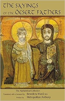 The Sayings of the Desert Fathers: The Alphabetical Collection