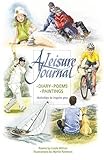 Image de A Leisure Journal: Diary, Poems, Paintings - Activities to Inspire You