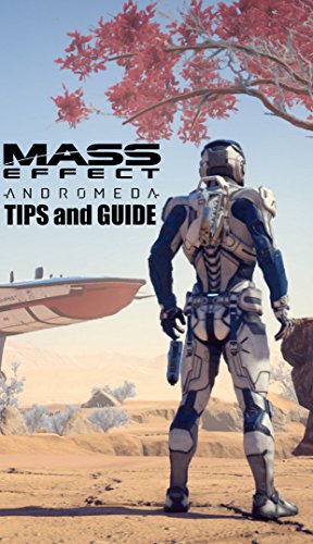 Mass Effect: Andromeda Tips and Guide