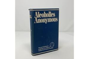 Alcoholics Anonymous: The Story of How Many Thousands of Men and Women Have Recovered from Alcoholism/B-1