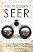 The Modern Seer: A biblical gift in today's context by Jim Driscoll, Greg Mapes