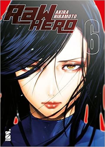 Raw Hero Vol 6 Hiramoto Akira Biscaro Christian Zushi Rie Amazon It Libri