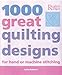 1000 Great Quilting Designs by