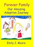 Image de Forever Family: Our Amazing Adoption Journey