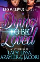 Dying to Be Loved 1518898009 Book Cover