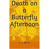 Death on a Butterfly Afternoon