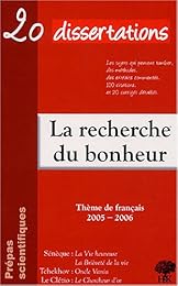 20 dissertations avec analyses et commentaires sur le thème La recherche du bonheur