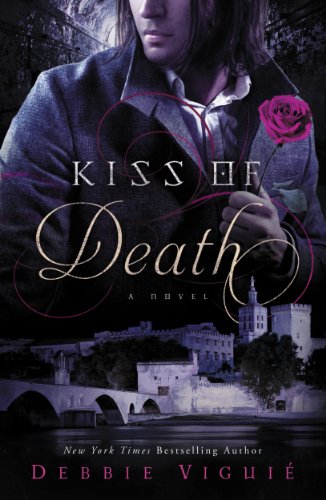 Kiss of Death: A Novel (Kiss Trilogy Book 2) by Debbie Viguie