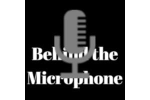 Behind the Mic