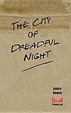 The City of Dreadful Night (Prote(s)xt Book 1) by Andre Bagoo