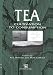 Tea: Cultivation to consumption by K.C. Willson, M.N. Clifford