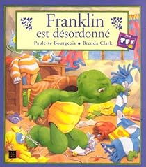 couverture de : Franklin est d&eacute;sordonn&eacute;