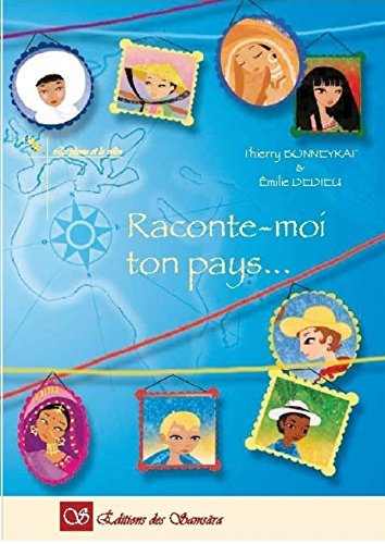 Raconte-moi ton pays