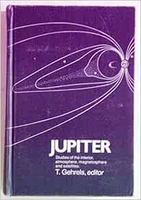Jupiter (Space Science Series): T. Gehrels: 9780816505302 ...