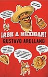 ¡Ask a Mexican!