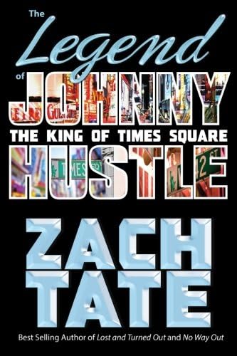The Legend of Johnny Hustle: The King of Times Square