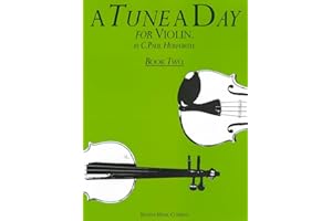 A Tune a Day for Violin - Book 2 | Violin Method and Practice Guide for Beginner and Intermediate Students | Step by Step Les