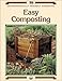 Easy Composting (Environmentally Friendly Gardening) by 