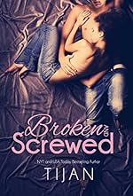 Broken and Screwed (The BS Series Book 1)