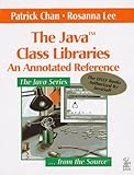 The Java Class Libraries: An Annotated Reference