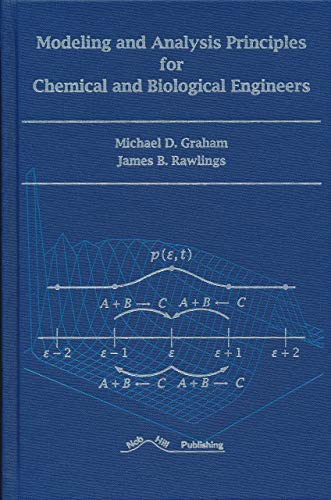 Modeling and Analysis Principles for Chemical and Biological Engineers - //medicalbooks.filipinodoctors.org