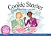 Cookie Stories: Life Stories and the Cookies that Inspired Them by