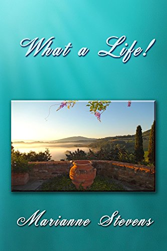 What a Life! by Marianne Stevens