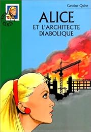 Alice et l'architecte diabolique