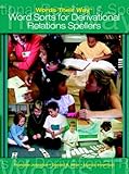 Words Their Way: Words Sorts for Derivational Relations Spellers