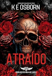 Livro Atraído (Rebeldes de NOLA MC Livro 1)
