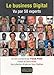 Le business digital vu par 58 experts by 