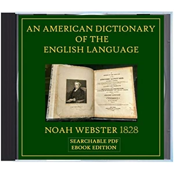 An American Dictionary of the English Language, Noah