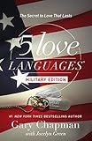 The 5 Love Languages Military Edition: The Secret to Love That Lasts