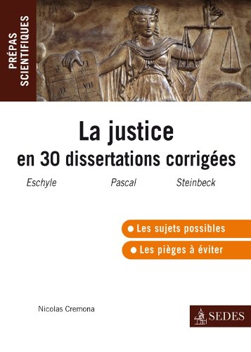 La  justice en trente dissertations corrigées