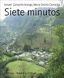 Front cover for the book Siete minutos by Ismael Camacho Arango