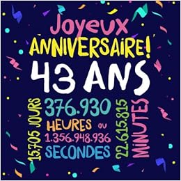 Amazon Fr Joyeux Anniversaire 43 Ans Livre D Or Pour Le 43eme Anniversaire 43 Ans Decoration Cadeau D Anniversaire Pour Homme Ou Femme Livre Pour Les Felicitations Et Photos Des