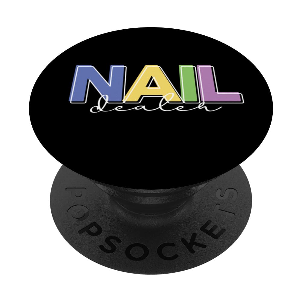 Nail Dealer Nail Technician Nail Tech Nail PopSockets Swappable PopGrip