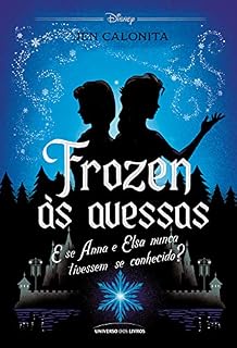 Livro Frozen às avessas: E se Anna e Elsa nunca tivessem se conhecido? (Twisted Tales)
