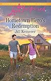 Hometown Hero's Redemption (Love Inspired) by Jill Kemerer