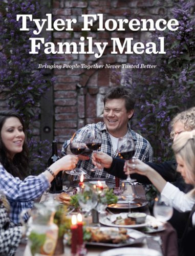 Tyler Florence Family Meal: Bringing People Together Never Tasted Better, Books Central