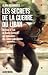 Secrets de La Guerre Du Liban (Les) (Histoire) (French Edition) by