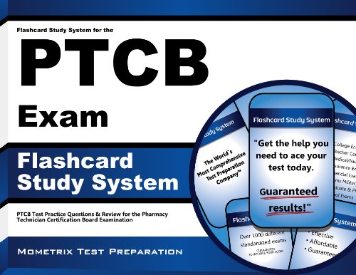 Download Flashcard Study System for the PTCB Exam: PTCB Test Practice Questions & Review for the Pharmacy Technician Certification Board Examination Download Flashcard Study System for the PTCB Exam: PTCB Test Practice Questions & Review for the Pharmacy Technician Certification Board Examination