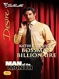 Bossman Billionaire: A Billionaire Romance (Man of the Month Book 1957)