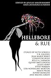 Hellebore & Rue: Tales of Queer Women and Magic by JoSelle Vanderhooft, Catherine Lundoff