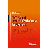 MATLAB and Simulink Crash Course for Engineers