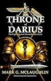 Throne of Darius: A Captain of Thebes by Mark G. McLaughlin, Scott Mitchelson