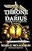 Throne of Darius: A Captain of Thebes by Mark G. McLaughlin, Scott Mitchelson