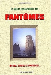 Le  monde extraordinaire des fantômes