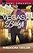 Vegas, Baby (Escape with a Ruthless Businessman Tonight)