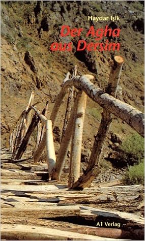 Der Agha Aus Dersim Amazon De Haydar Isik Sabine Atasoy Bucher